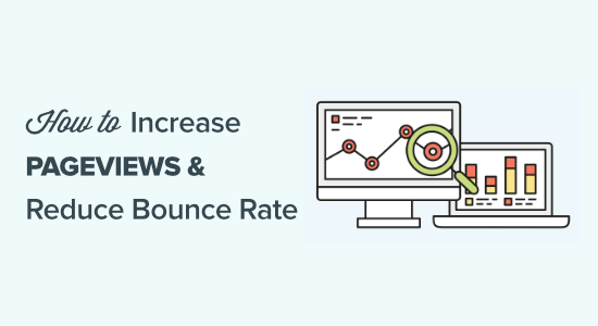 How to Increase Pageviews and Reduce Bounce Rate in WordPress